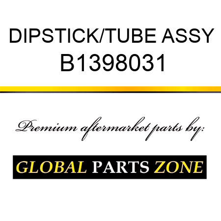 DIPSTICK/TUBE ASSY B1398031