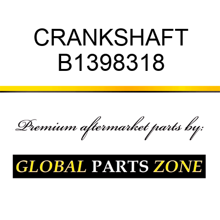 CRANKSHAFT B1398318