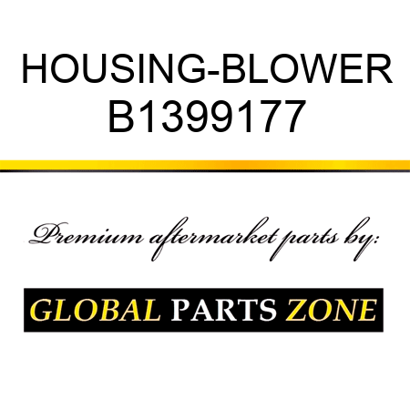 HOUSING-BLOWER B1399177