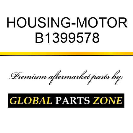 HOUSING-MOTOR B1399578