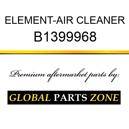 ELEMENT-AIR CLEANER B1399968