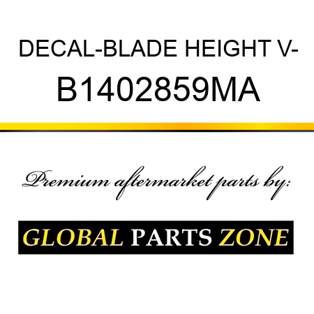 DECAL-BLADE HEIGHT V- B1402859MA