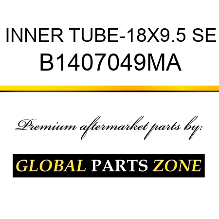 INNER TUBE-18X9.5 SE B1407049MA