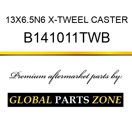 13X6.5N6 X-TWEEL CASTER B141011TWB