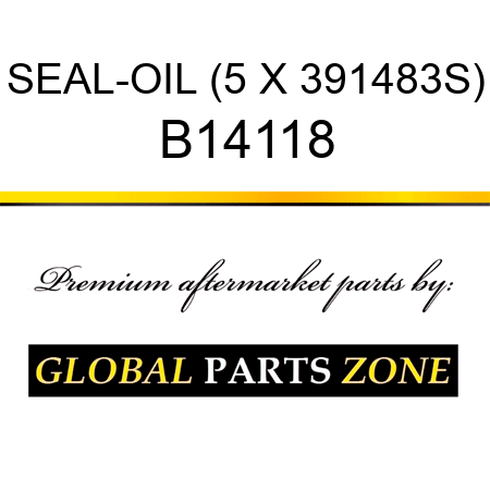 SEAL-OIL (5 X 391483S) B14118