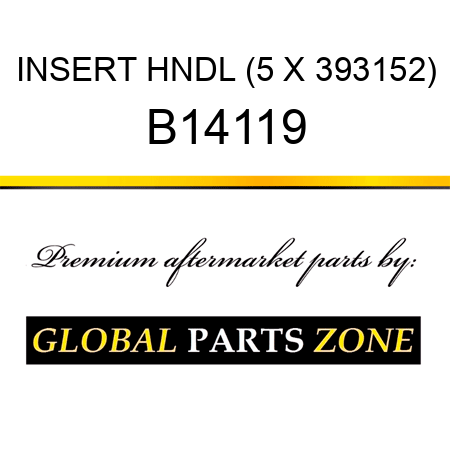 INSERT HNDL (5 X 393152) B14119