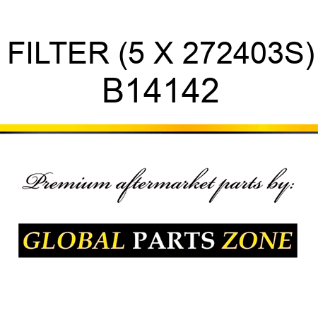 FILTER (5 X 272403S) B14142