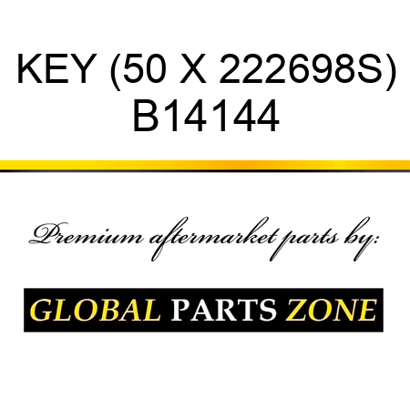 KEY (50 X 222698S) B14144