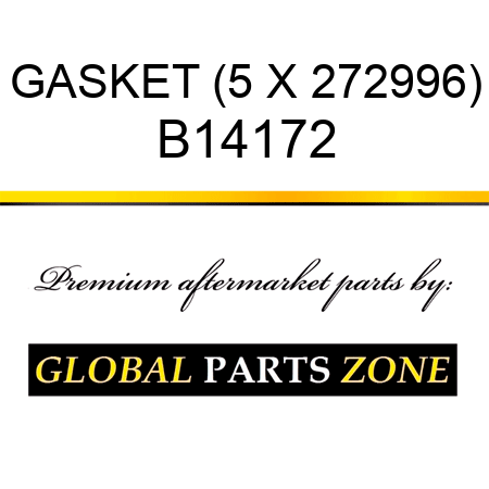 GASKET (5 X 272996) B14172