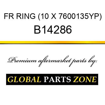 FR RING (10 X 7600135YP) B14286