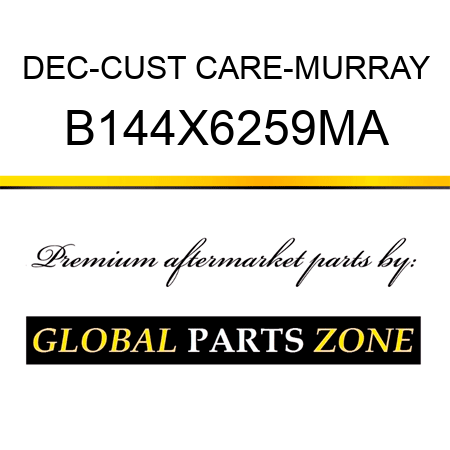 DEC-CUST CARE-MURRAY B144X6259MA