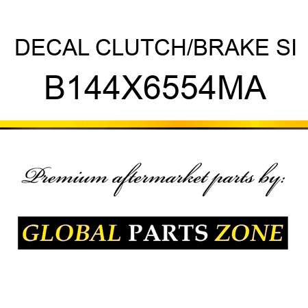 DECAL CLUTCH/BRAKE SI B144X6554MA