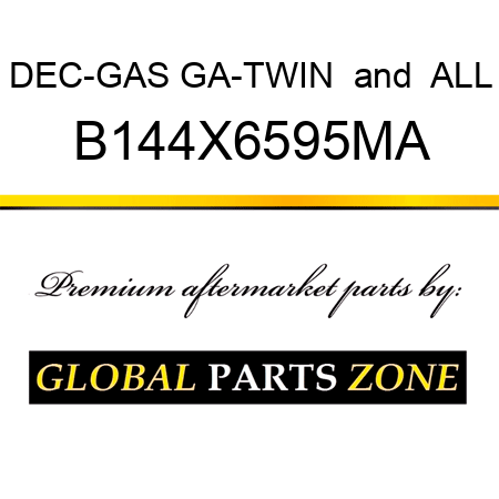 DEC-GAS GA-TWIN & ALL B144X6595MA