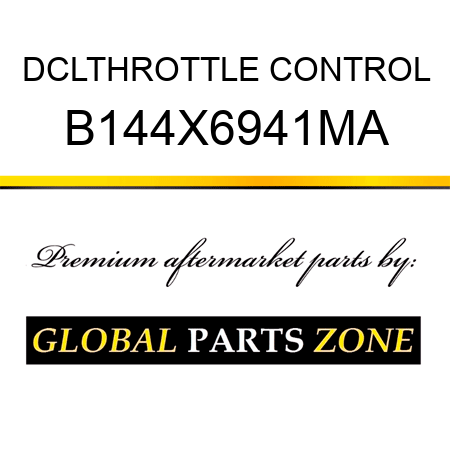 DCLTHROTTLE CONTROL B144X6941MA