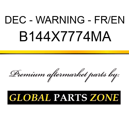 DEC - WARNING - FR/EN B144X7774MA