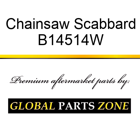 Chainsaw Scabbard B14514W