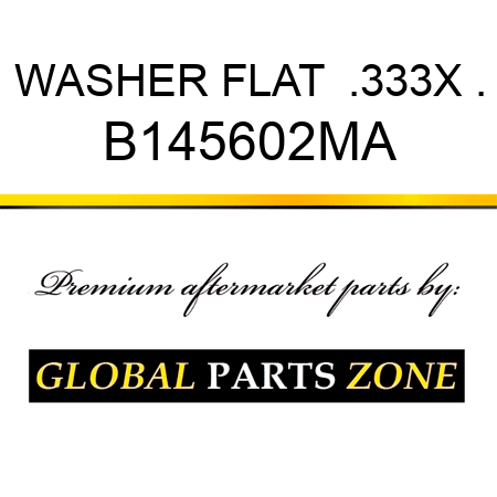 WASHER FLAT  .333X . B145602MA