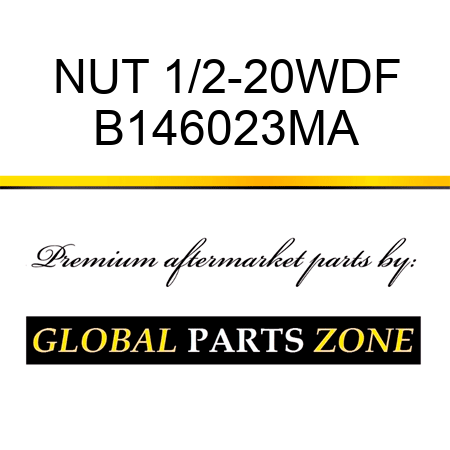 NUT 1/2-20WDF B146023MA