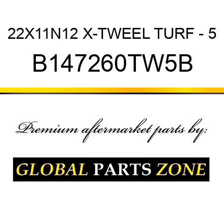 22X11N12 X-TWEEL TURF - 5 B147260TW5B