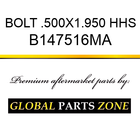 BOLT .500X1.950 HHS B147516MA