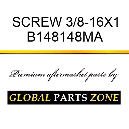 SCREW 3/8-16X1 B148148MA