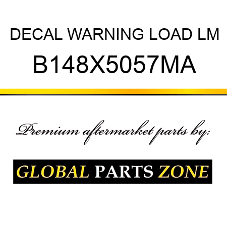 DECAL WARNING LOAD LM B148X5057MA