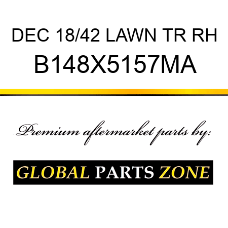 DEC 18/42 LAWN TR RH B148X5157MA