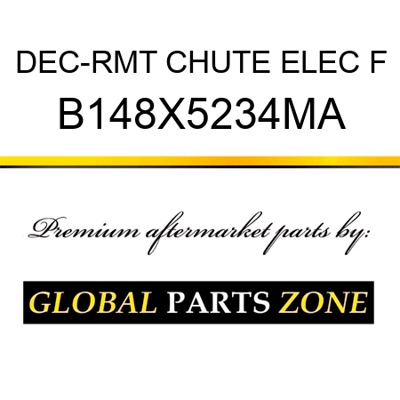 DEC-RMT CHUTE ELEC F B148X5234MA