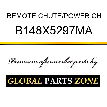 REMOTE CHUTE/POWER CH B148X5297MA