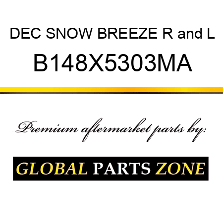 DEC SNOW BREEZE R&L B148X5303MA