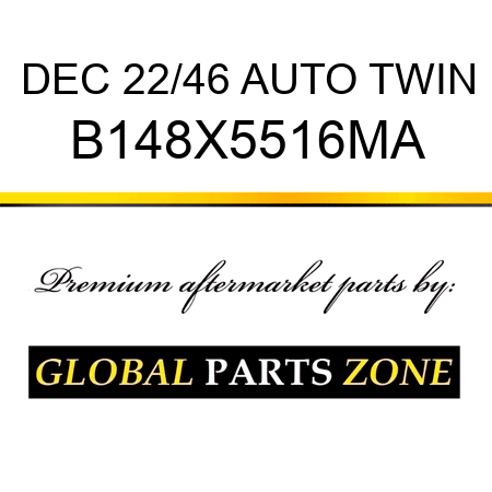 DEC 22/46 AUTO TWIN B148X5516MA