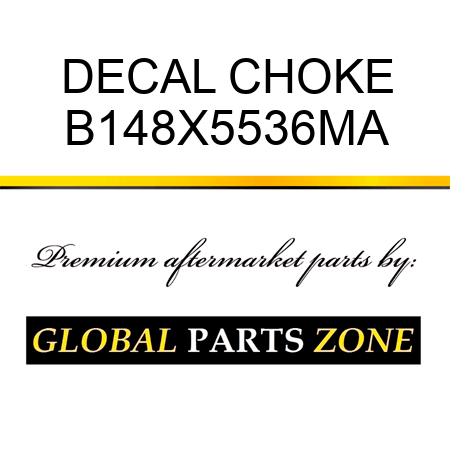 DECAL CHOKE B148X5536MA