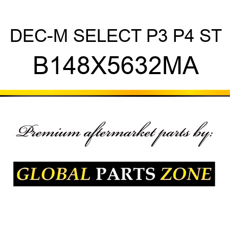 DEC-M SELECT P3 P4 ST B148X5632MA