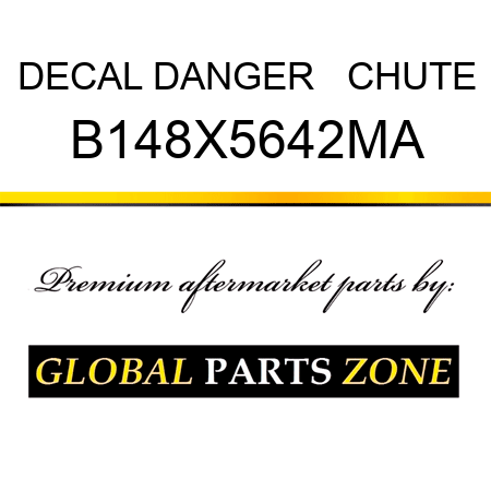 DECAL DANGER   CHUTE B148X5642MA