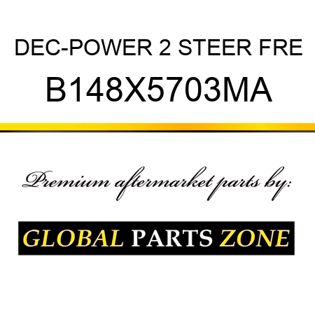 DEC-POWER 2 STEER FRE B148X5703MA