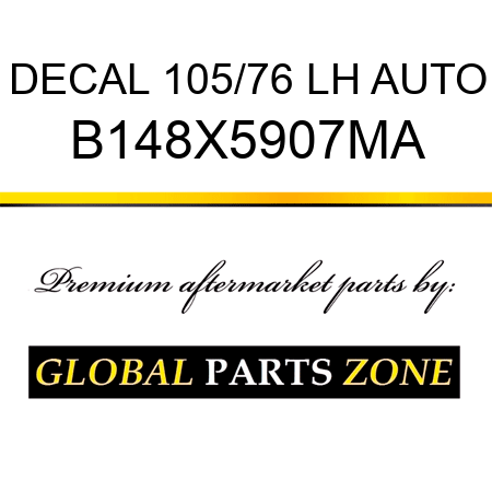 DECAL 105/76 LH AUTO B148X5907MA