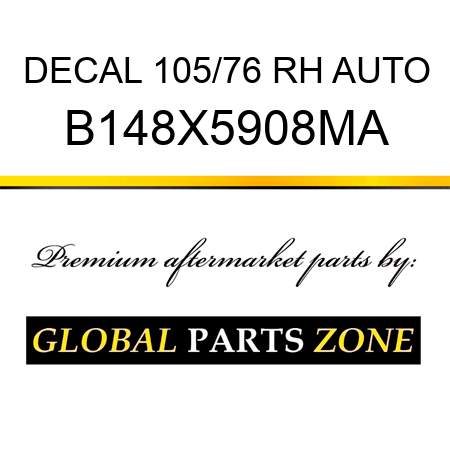 DECAL 105/76 RH AUTO B148X5908MA