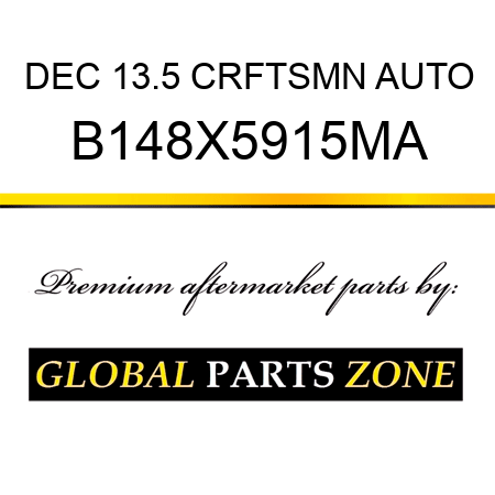 DEC 13.5 CRFTSMN AUTO B148X5915MA