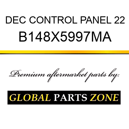 DEC CONTROL PANEL 22 B148X5997MA