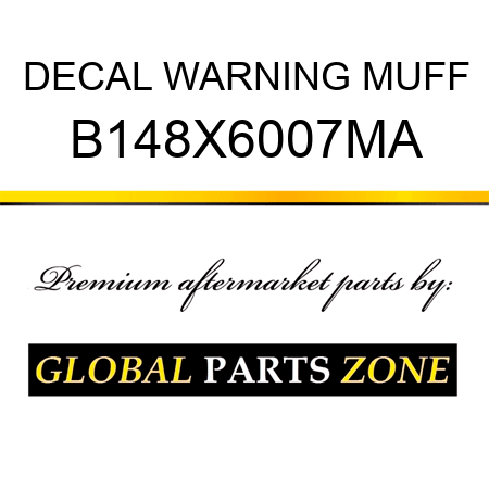 DECAL WARNING MUFF B148X6007MA