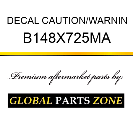 DECAL CAUTION/WARNIN B148X725MA