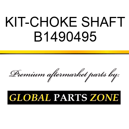 KIT-CHOKE SHAFT B1490495