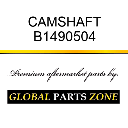 CAMSHAFT B1490504