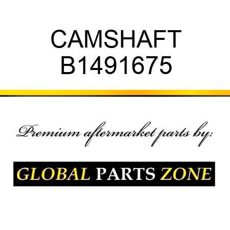 CAMSHAFT B1491675