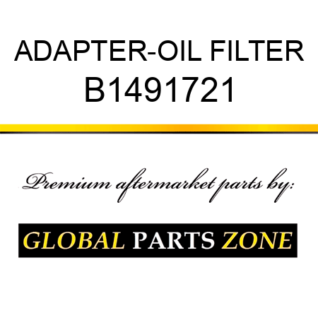 ADAPTER-OIL FILTER B1491721