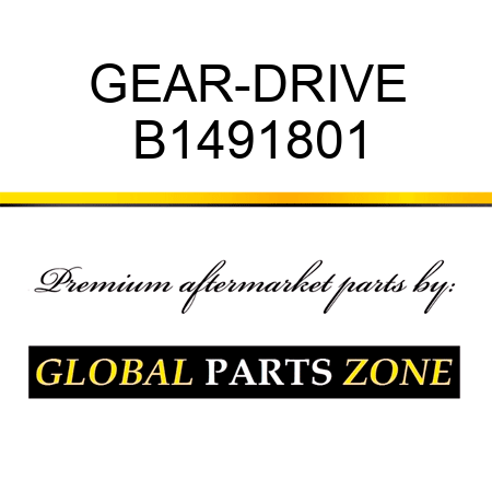 GEAR-DRIVE B1491801