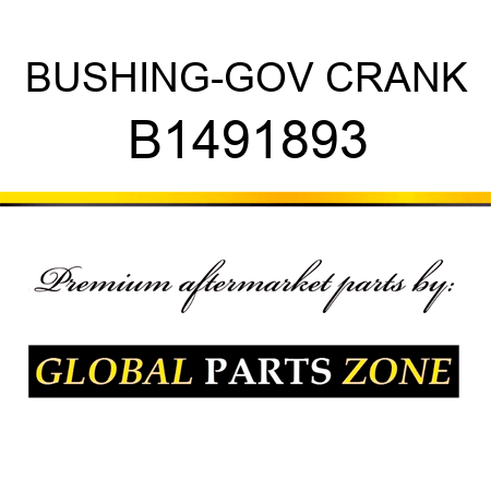 BUSHING-GOV CRANK B1491893