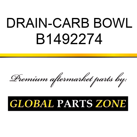 DRAIN-CARB BOWL B1492274