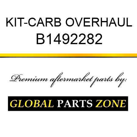 KIT-CARB OVERHAUL B1492282