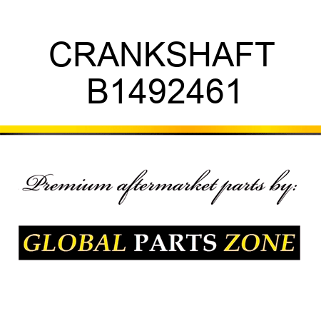 CRANKSHAFT B1492461